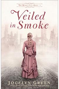 Veiled in Smoke