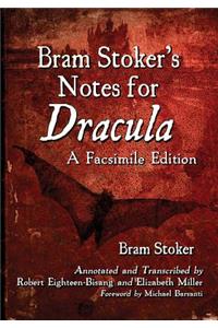 Bram Stoker's Notes for Dracula