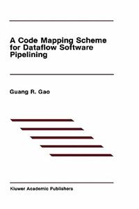 Code Mapping Scheme for Dataflow Software Pipelining