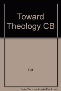 Toward Theology CB