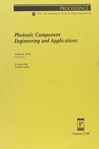 Photonic Component Engineering and Applications