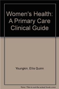 Women's Health: A Primary Care Clinical Guide