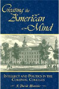 Creating the American Mind