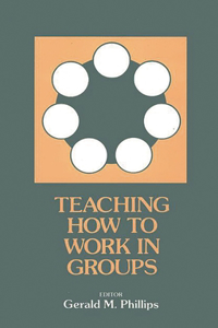 Teaching How to Work in Groups