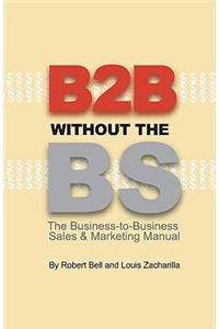 B2B Without the BS