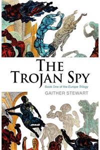 The Trojan Spy