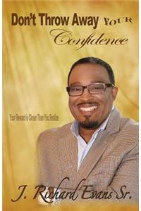Don't Throw Away Your Confidence