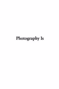 Photography Is