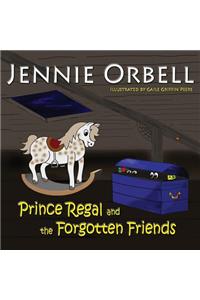 Prince Regal and the Forgotten Friends