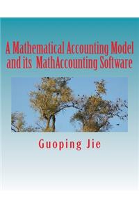 A mathematical accounting model and its MathAccounting software