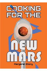 Cooking for the New Mars