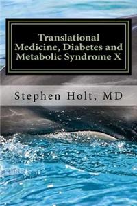 Translational Medicine, Diabetes and Metabolic Syndrome X