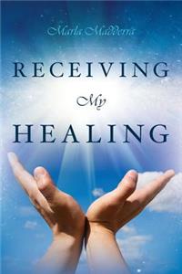 Receiving My Healing