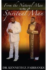 From the Natural Man to the Spiritual Man