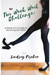 The Two Week Wait Challenge