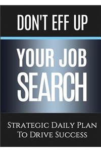 Don't Eff Up Your Job Search