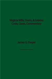 Virginia Wills, Trusts, & Estates