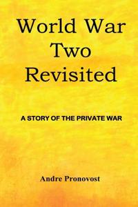 World War Two Revisited