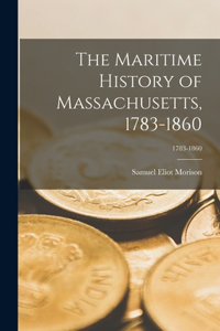 Maritime History of Massachusetts, 1783-1860; 1783-1860