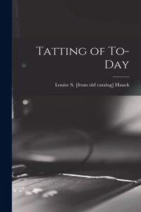 Tatting of To-day
