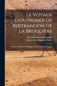 voyage d'outremer de Bertrandon de la Broquière