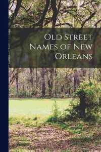 Old Street Names of New Orleans