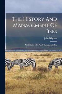 The History And Management Of Bees