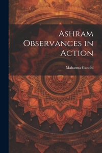 Ashram Observances in Action