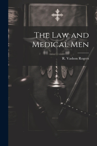 Law and Medical Men