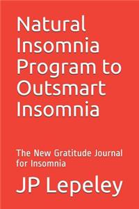Natural Insomnia Program to Outsmart Insomnia