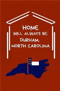 Home Will Always Be