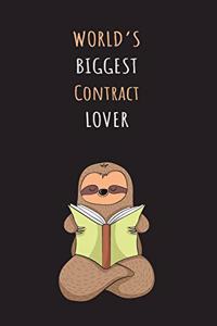 World's Biggest Contract Lover