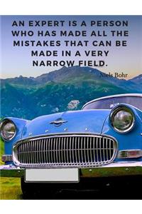An expert is a person who has made all the mistakes that can be made in a very narrow field.