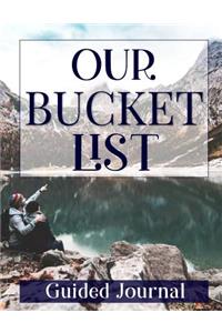 Our Bucket List Guided Journal