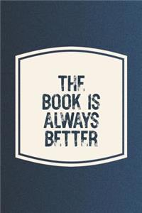 The Book Is Always Better