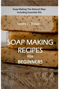 Soap Making Recipes for Beginners