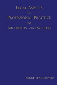 Legal Aspects of Professional Practice for Architects and Engineers