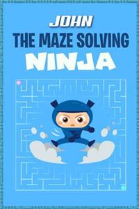 John the Maze Solving Ninja