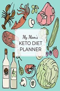 My Mom's KETO DIET PLANNER