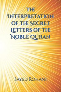 Interpretation of the Secret Letters of the Noble Quran