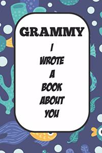 Grammy I Wrote A Book About You