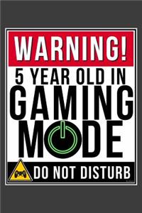 Warning 5 Year Old In Gaming Mode