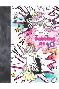 Dabbing At 10
