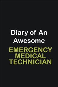 Diary of an awesome Emergency Medical Technician