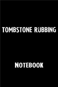 Tombstone Rubbing Notebook