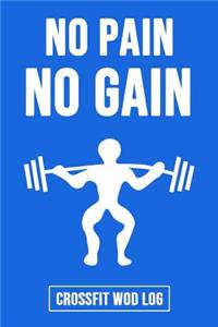 No Pain No Gain