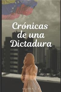 Crónicas de una Dictadura