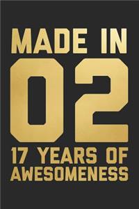 Made In 02 17 Years Of Awesomeness