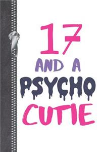 17 And A Psycho Cutie