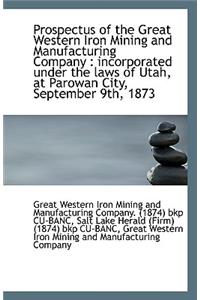 Prospectus of the Great Western Iron Mining and Manufacturing Company